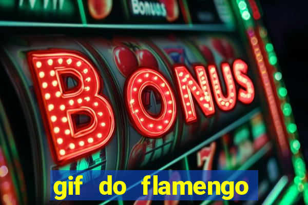 gif do flamengo para celular